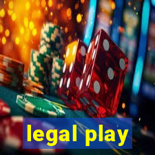 legal play